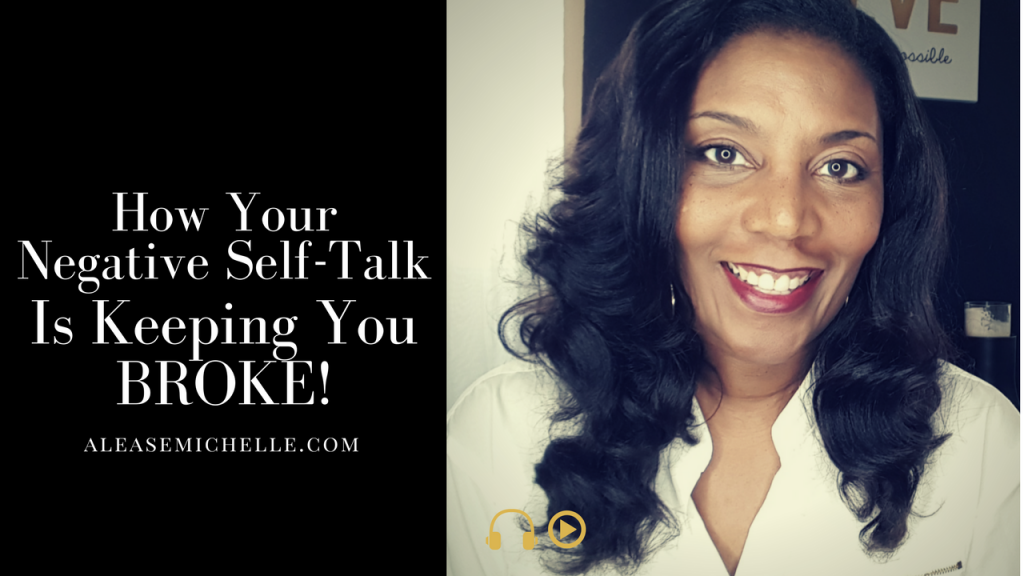 Negative Self -Talk - Allease Michelle - Marketing Consultant in South Carolina